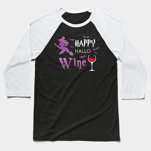 Broomstick Witch Happy Hallo Wine Halloween Gifts for Women Baseball T-Shirt by klausgaiser